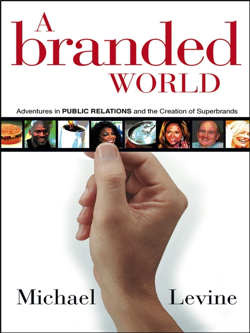 Title details for A Branded World by Michael P. Levine - Available